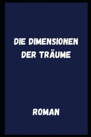 Cover of Die Dimensionen der Träume