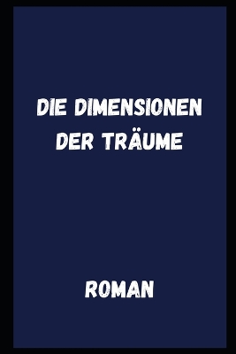 Book cover for Die Dimensionen der Träume