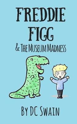 Book cover for Freddie Figg & the Museum Madness