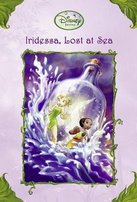 Cover of Iridessa, Lost at Sea (Disney Fairies)