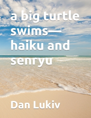 Book cover for A big turtle swims-haiku and senryu