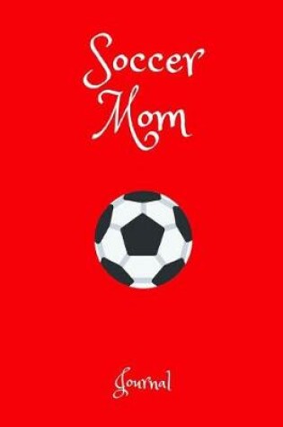 Cover of Soccer Mom Journal