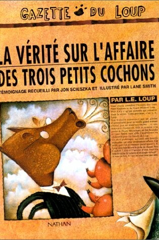 Cover of La verite sur l'affaire des trois petits cochons