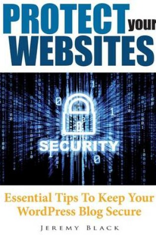 Cover of Protect Your Websites