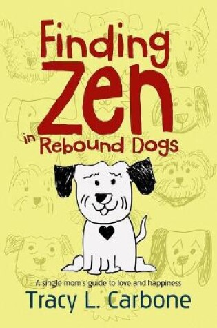 Cover of Finding Zen in Rebound Dogs