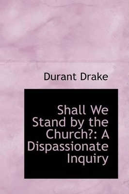 Book cover for Shall We Stand by the Church?