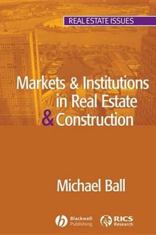 Cover of Markets and Institutions in Real Estate and Construction