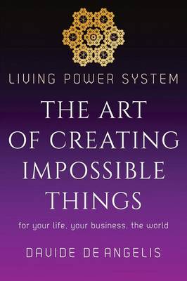 Book cover for Living Power System - The Art of Creating Impossible Things