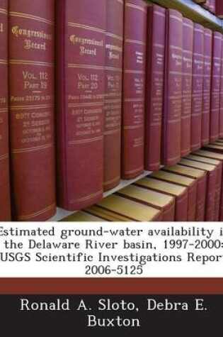 Cover of Estimated Ground-Water Availability in the Delaware River Basin, 1997-2000