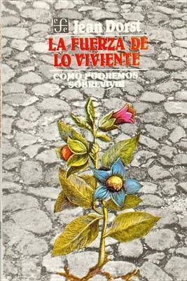 Cover of La Fuerza de Lo Viviente