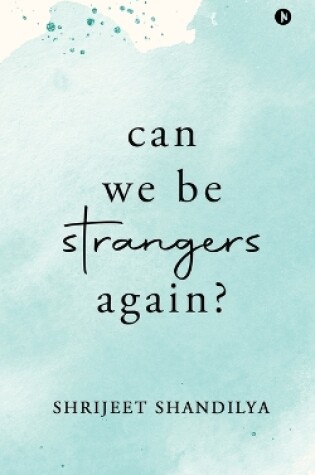 Cover of Can We Be Strangers Again?