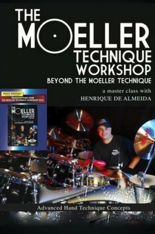 Cover of The Moeller Technique Workshop - Beyond the Moeller Technique