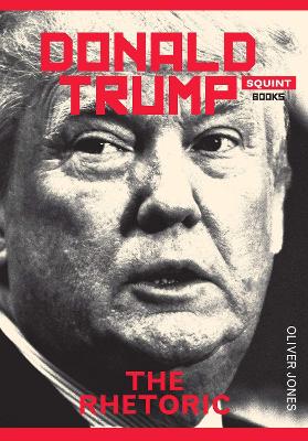 Book cover for Donald Trump: The Rhetoric