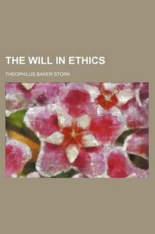 Cover of The Will in Ethics