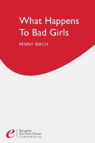 Cover of What Happens to Bad Girls