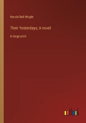 Book cover for Their Yesterdays; A novel