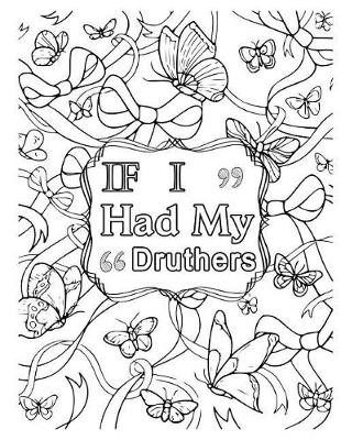 Book cover for If I Had My Druthers