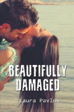 Cover of Beautifully Damaged