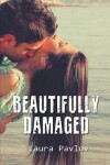 Book cover for Beautifully Damaged