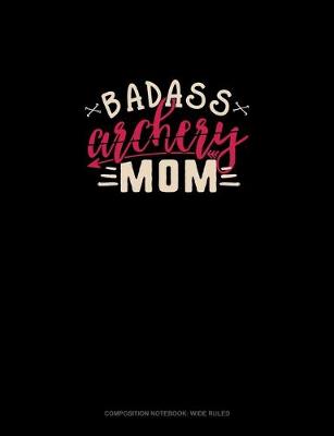 Book cover for Badass Archery Mom