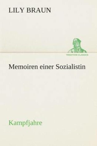 Cover of Memoiren einer Sozialistin Kampfjahre