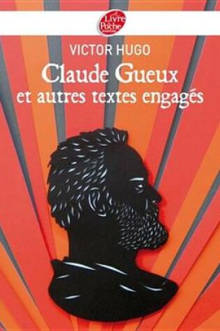 Cover of Claude Gueux Et Autres Textes Engages