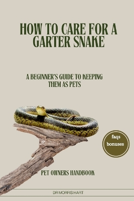 Book cover for How to Care for a Garter Snake