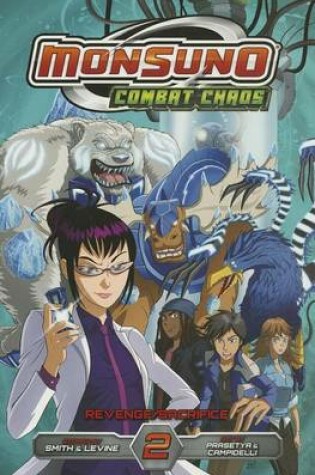 Cover of Monsuno Combat Chaos, Vol. 2: Revenge/Sacrifice