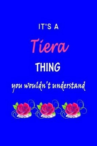 Cover of It's A Tiera Thing You Wouldn't Understand