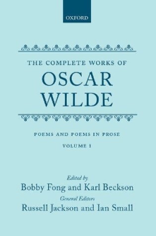 Cover of The Complete Works of Oscar Wilde: Volume I: Poems and Poems in Prose