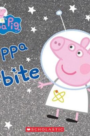 Cover of Peppa Pig: Peppa En Orbite