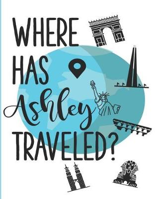 Book cover for Where Has Ashley Traveled?