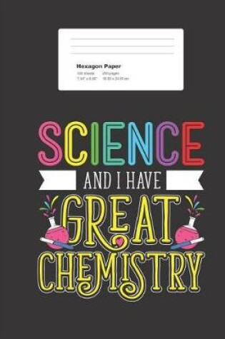 Cover of Science and I Have Great Chemistry