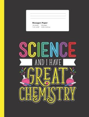 Book cover for Science and I Have Great Chemistry