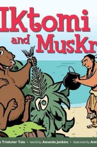 Cover of Iktomi and Muskrat Leveled Text