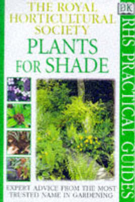Book cover for RHS Practical Guide:  Plants For Shade