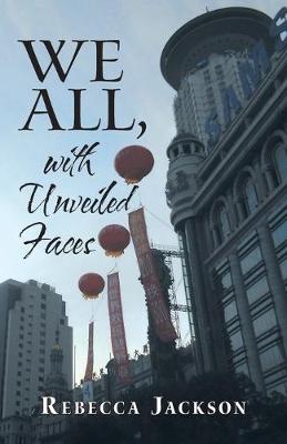 Book cover for We All, with Unveiled Faces