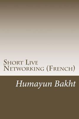 Book cover for Short Live Networking (French)