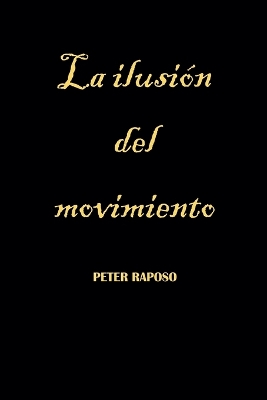 Book cover for La ilusión del movimiento