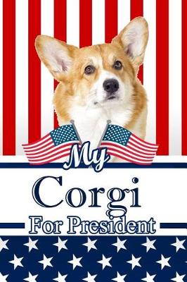 Book cover for My Corgi for President