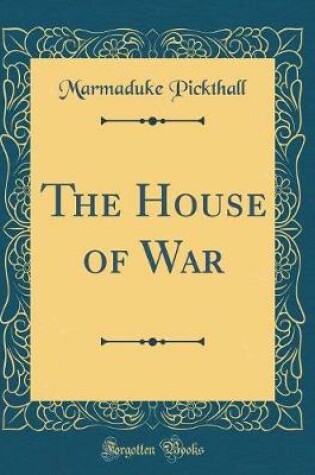 Cover of The House of War (Classic Reprint)