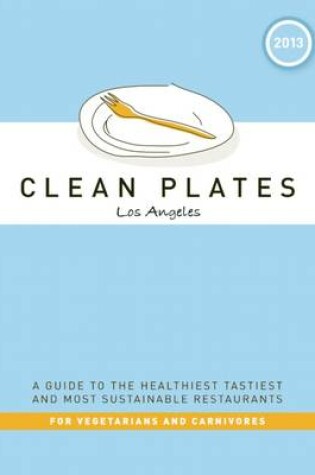 Cover of Clean Plates Los Angeles 2013