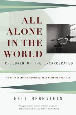 Book cover for All Alone in the World: Children of the Incarcerated