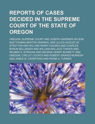 Book cover for Reports of Cases Decided in the Supreme Court of the State of Oregon (Volume 37)