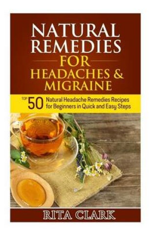 Cover of Natural Remedies for Headaches and Migraine
