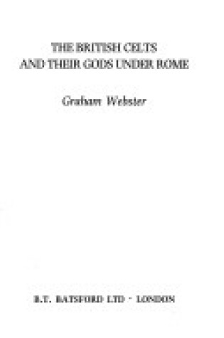 Cover of The British Celts and Their Gods Under Rome