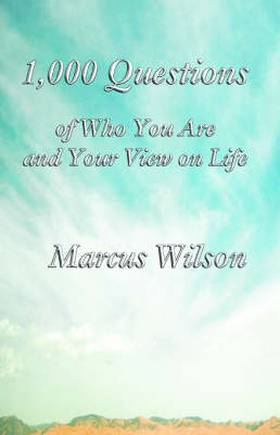 Book cover for 1,000 Questions of Who You Are and Your View on Life