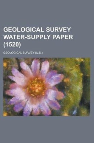 Cover of Geological Survey Water-Supply Paper (1520 )