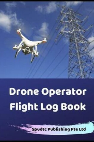 Cover of Drone Operator Flight Log Book