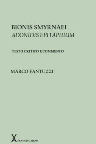 Cover of Bionis Smyrnaei Adonidis Epitaphium. Testo critico a commento